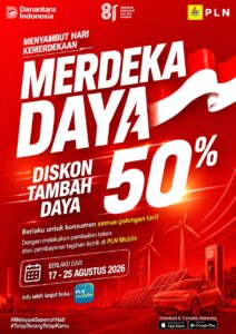 HUT ke-81 RI, PLN Hadirkan Program Spesial “Merdeka Daya” Diskon Tambah Daya 50 Persen